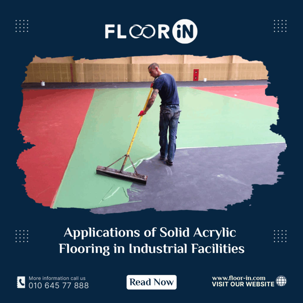 Applications of Solid Acrylic Flooring in Industrial Facilities 3 - FLOOR IN - Industrial Epoxy Company Applications of Solid Acrylic Flooring in Industrial Facilities - FLOOR IN - Industrial Epoxy Company