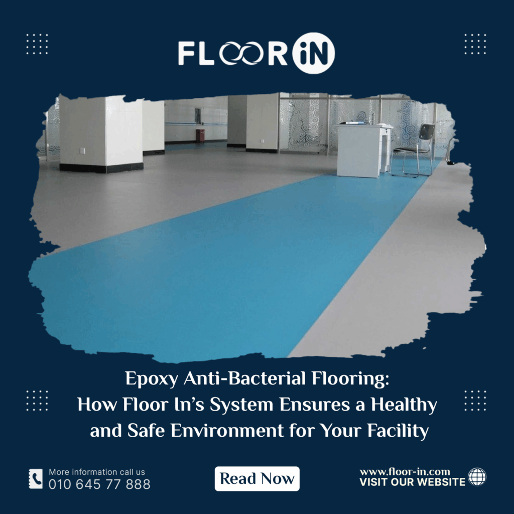 Epoxy Anti-Bacterial Flooring: How Floor In’s System Ensures a Healthy and Safe Environment for Your Facility 1 - FLOOR IN - Industrial Epoxy Company Epoxy Anti - FLOOR IN - Industrial Epoxy Company
