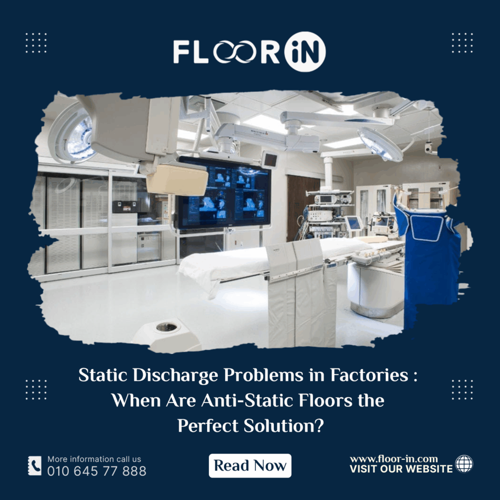 Static Discharge Problems in Factories : When Are Anti-Static Floors the Perfect Solution? 6 - FLOOR IN - Industrial Epoxy Company Static Discharge Problems in Factories When Are Anti Static Floors the Perfect Solution - FLOOR IN - Industrial Epoxy Company
