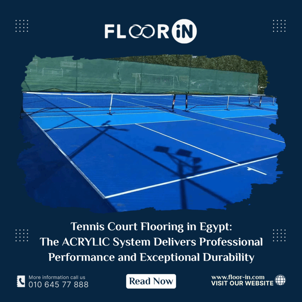 Tennis Court Flooring in Egypt: The ACRYLIC System Delivers Professional Performance and Exceptional Durability 3 - FLOOR IN - Industrial Epoxy Company Tennis Court Flooring in Egypt - FLOOR IN - Industrial Epoxy Company