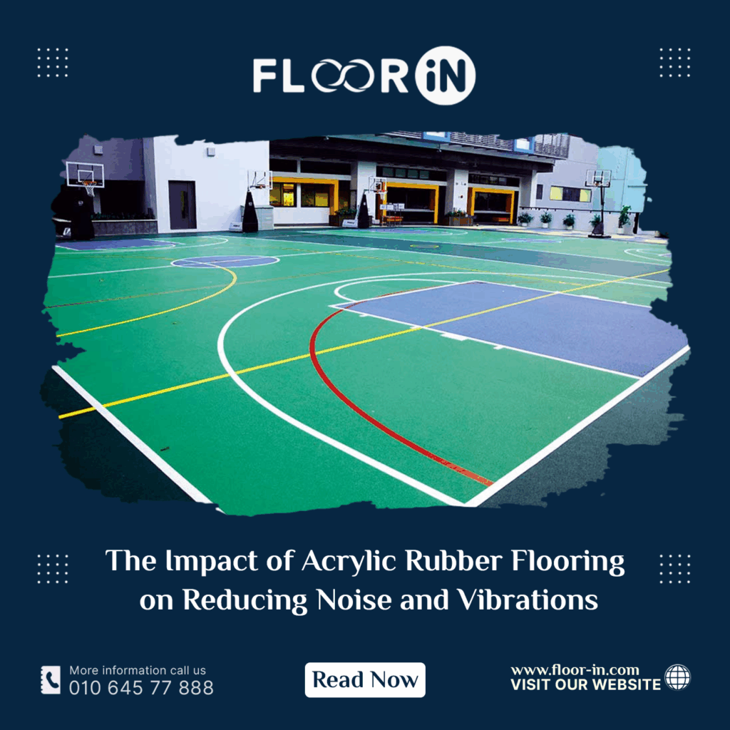 The Impact of Acrylic Rubber Flooring on Reducing Noise and Vibrations - FLOOR IN - Industrial Epoxy Company