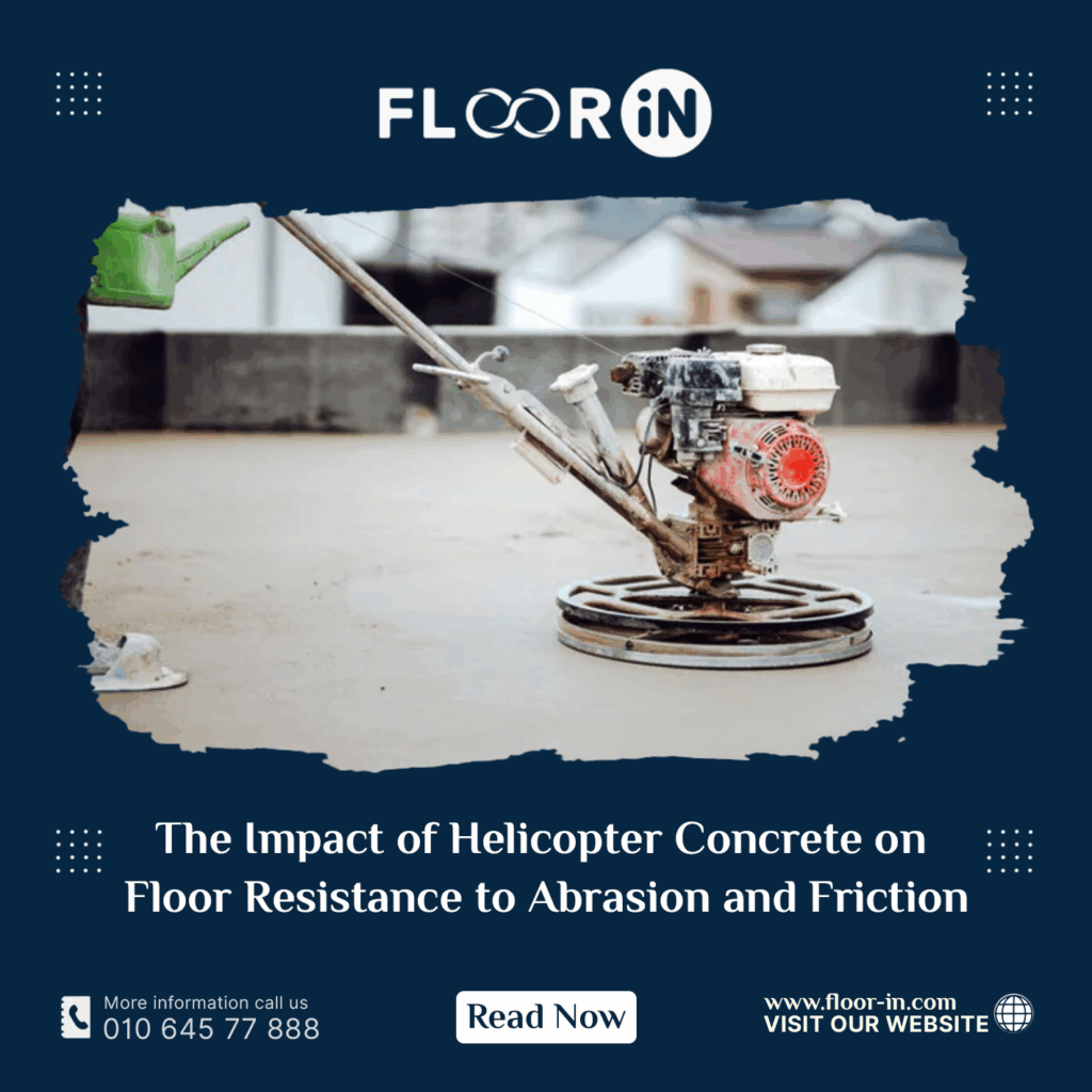 The Impact of Helicopter Concrete on Floor Resistance to Abrasion and Friction 1 - FLOOR IN - Industrial Epoxy Company The Impact of Helicopter Concrete on Floor Resistance to Abrasion and Friction - FLOOR IN - Industrial Epoxy Company