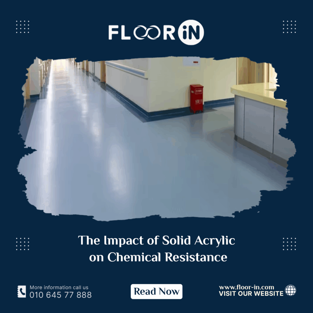 The Impact of Solid Acrylic on Chemical Resistance - FLOOR IN - Industrial Epoxy Company