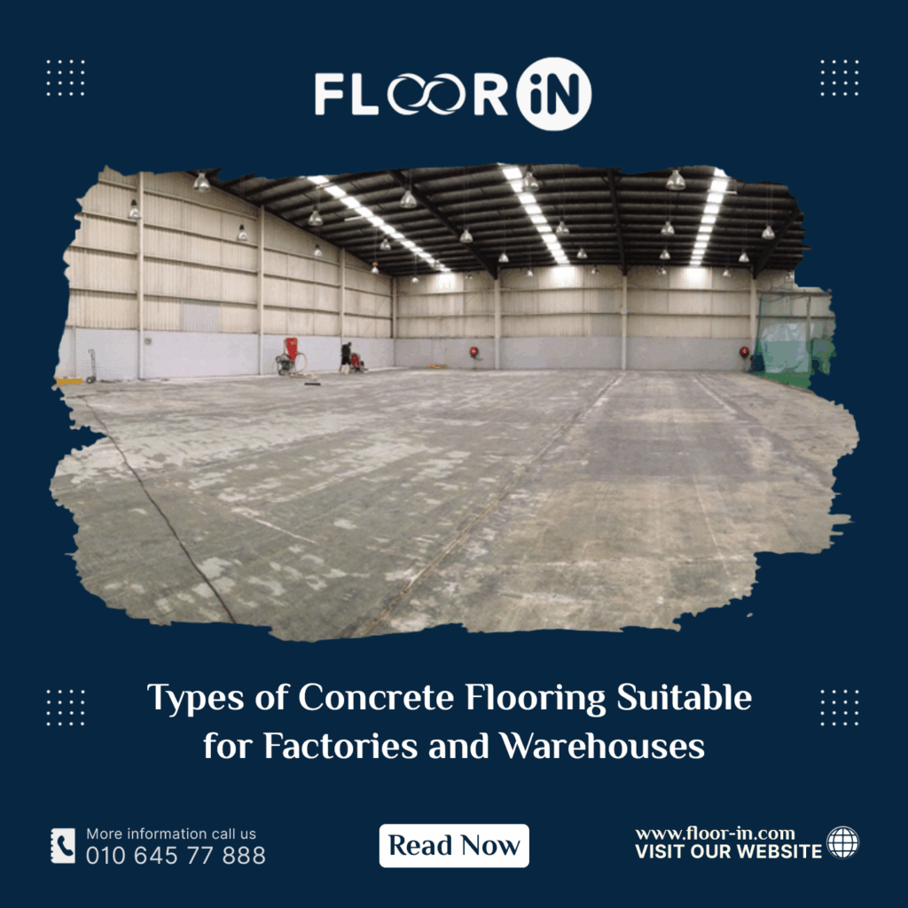 Types of Concrete Flooring Suitable for Factories and Warehouses 2 - FLOOR IN - Industrial Epoxy Company Types of Concrete Flooring Suitable for Factories and Warehouses - FLOOR IN - Industrial Epoxy Company