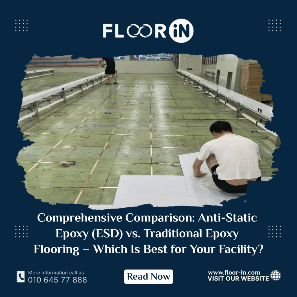 Comprehensive Comparison: Anti-Static Epoxy (ESD) vs. Traditional Epoxy Flooring – Which Is Best for Your Facility? 6 - FLOOR IN - Industrial Epoxy Company ddd - FLOOR IN - Industrial Epoxy Company