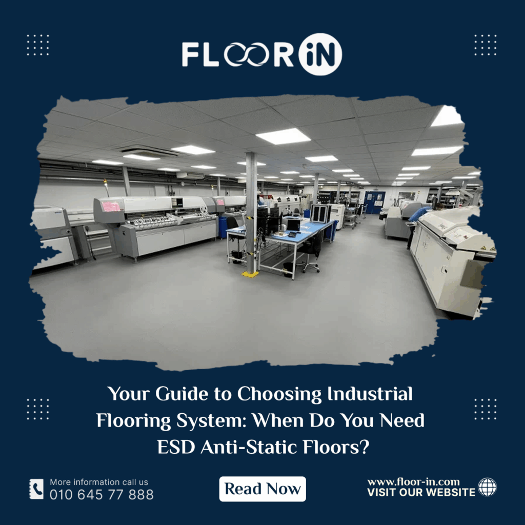 Your Guide to Choosing Industrial Flooring System: When Do You Need ESD Anti-Static Floors? 9 - FLOOR IN - Industrial Epoxy Company esd 12 - FLOOR IN - Industrial Epoxy Company