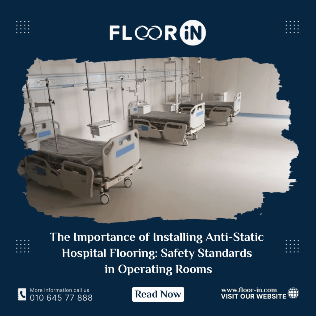 Anti-Static Hospital Flooring: Safety Standards in Operating Rooms 7 - FLOOR IN - Industrial Epoxy Company للللللللل - FLOOR IN - Industrial Epoxy Company